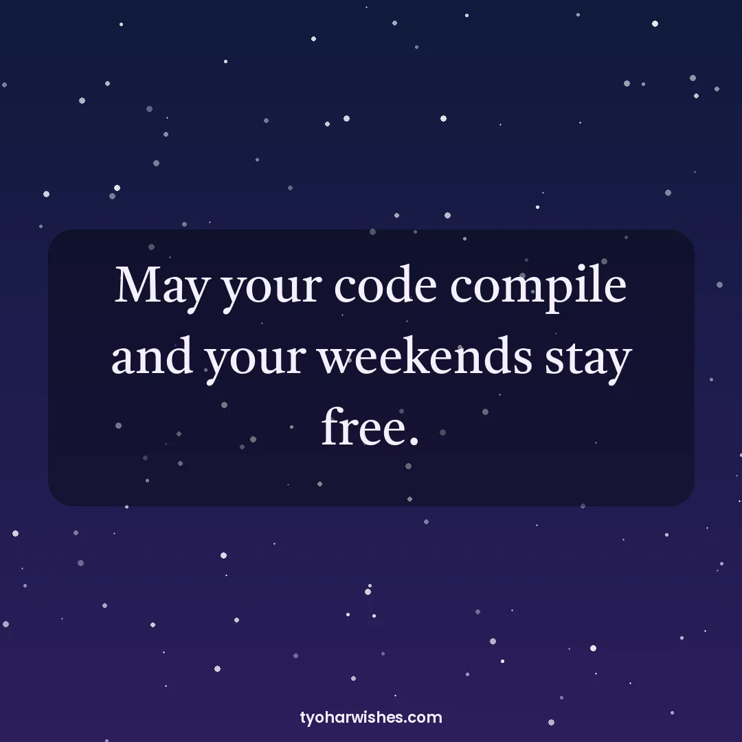 Engineers' Day wish image: May your code compile and your weekends stay free.
