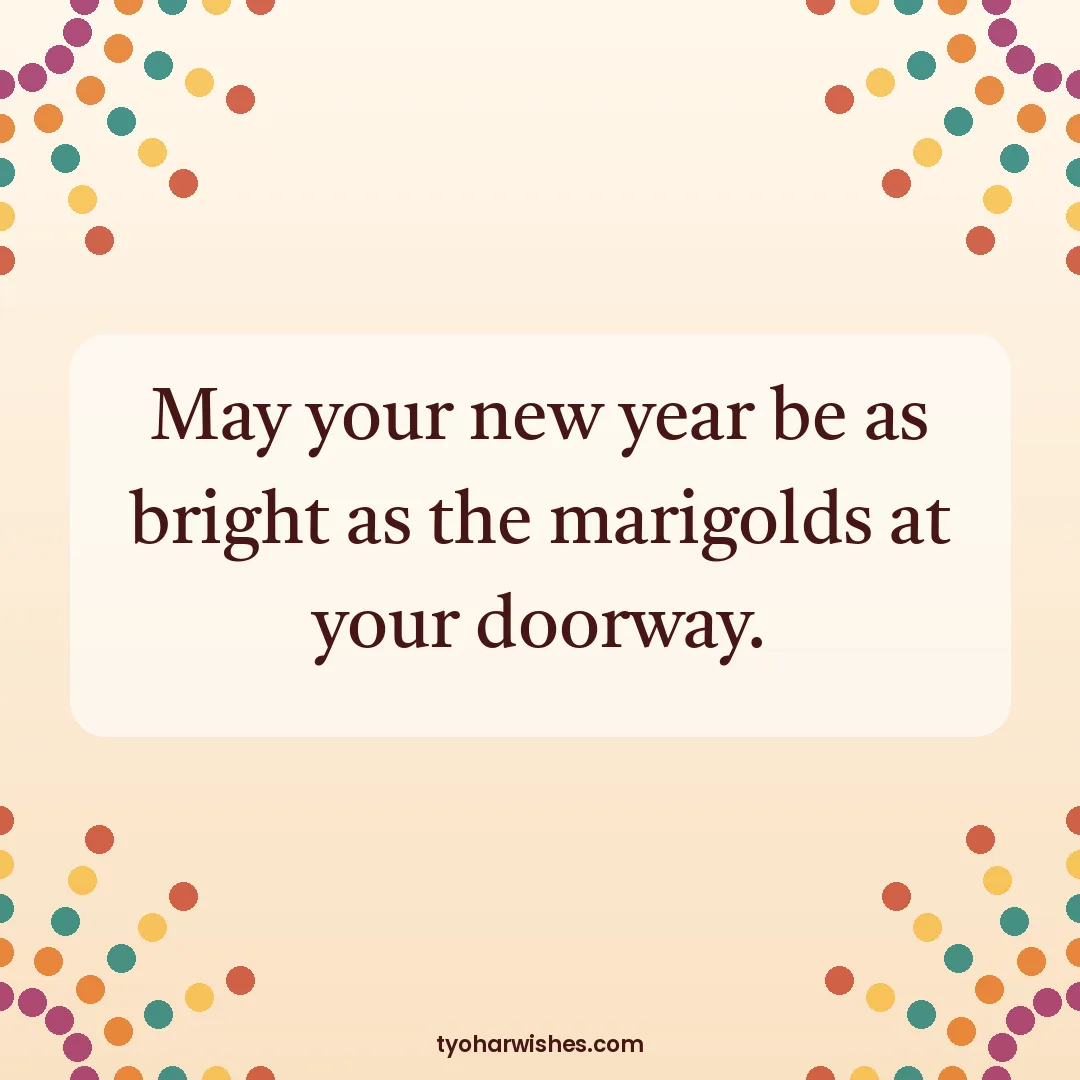 Gudi Padwa wish image: May your new year be as bright as the marigolds at your doorway.