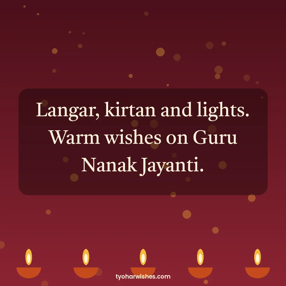 Guru Nanak Jayanti wish image: Langar, kirtan and lights. Warm wishes on Guru Nanak Jayanti.