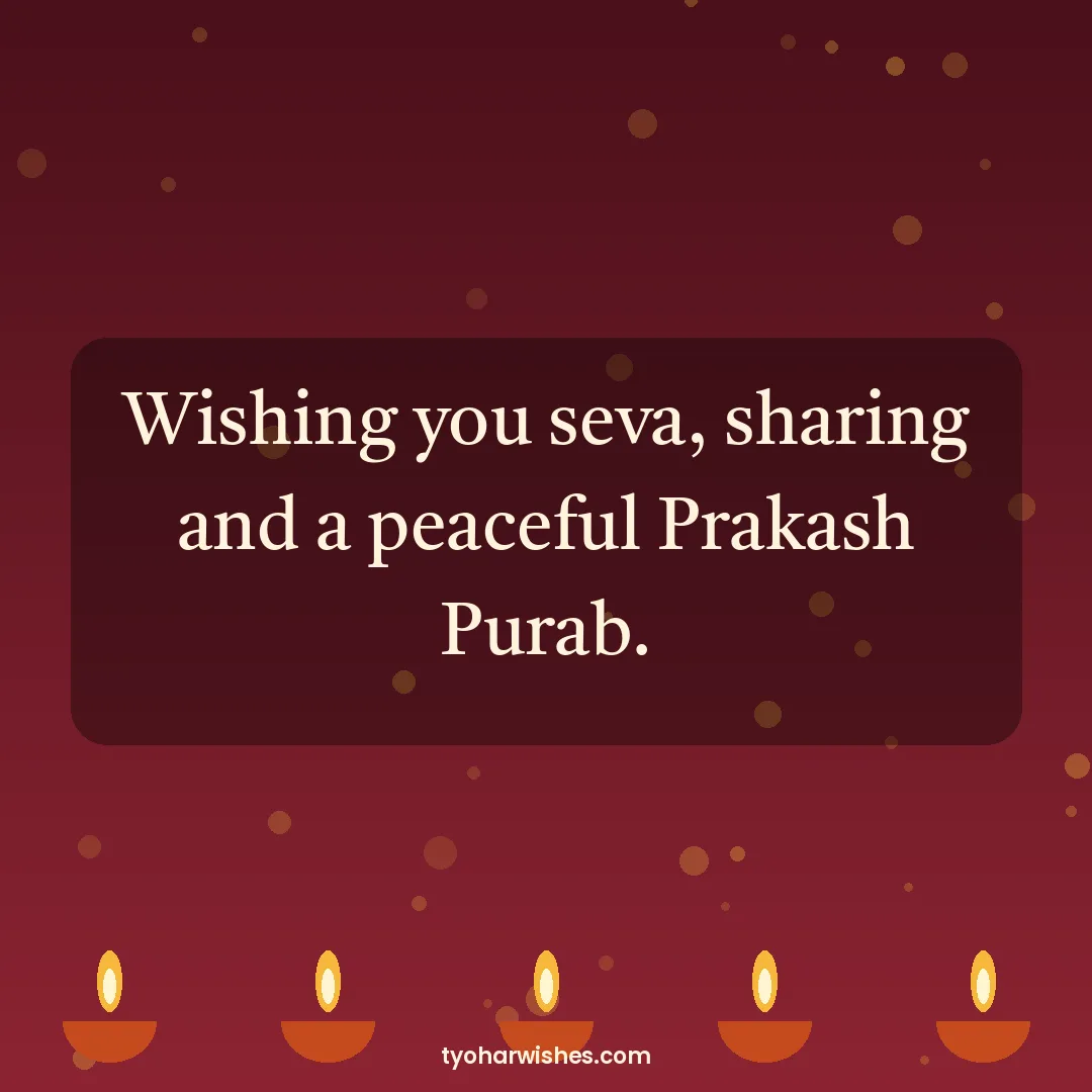 Guru Nanak Jayanti wish image: Wishing you seva, sharing and a peaceful Prakash Purab.