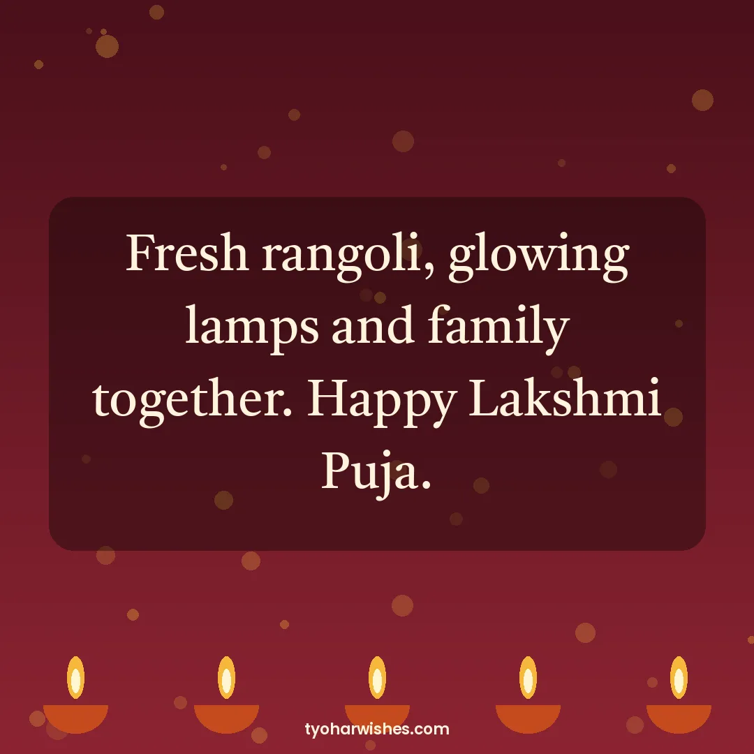 Lakshmi Puja wish image: Fresh rangoli, glowing lamps and family together. Happy Lakshmi Puja.