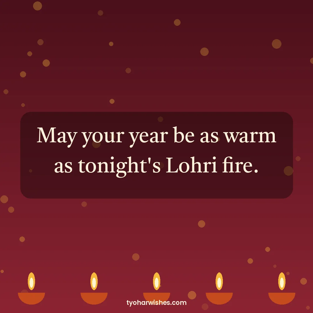 Lohri wish image: May your year be as warm as tonight's Lohri fire.