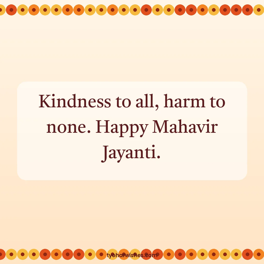Mahavir Jayanti wish image: Kindness to all, harm to none. Happy Mahavir Jayanti.