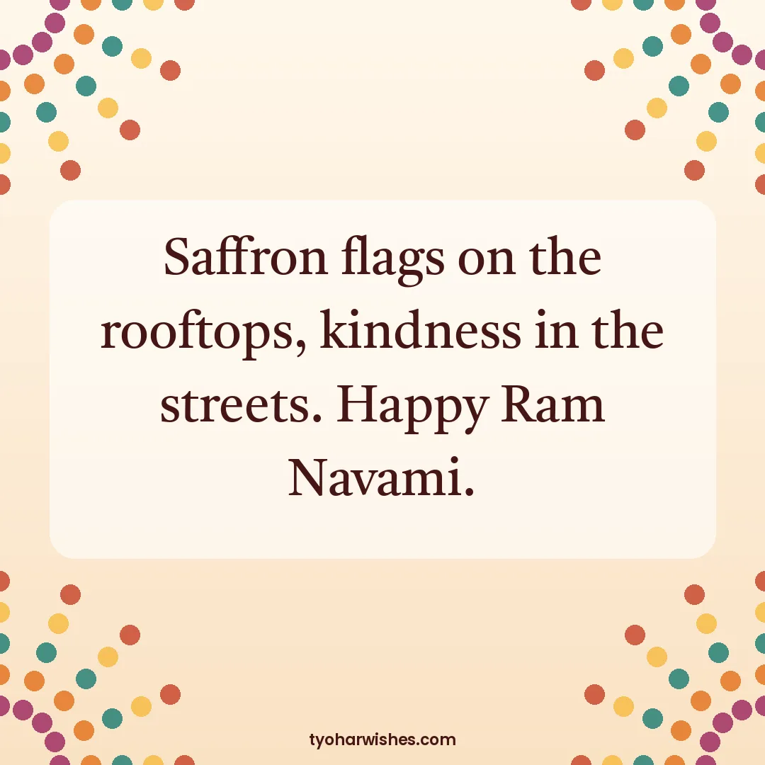 Ram Navami wish image: Saffron flags on the rooftops, kindness in the streets. Happy Ram Navami.