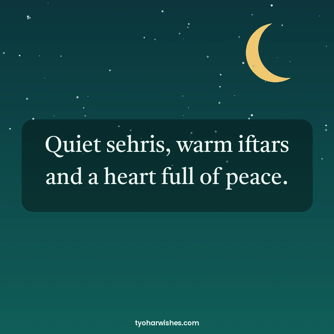 Ramadan wish image: Quiet sehris, warm iftars and a heart full of peace.