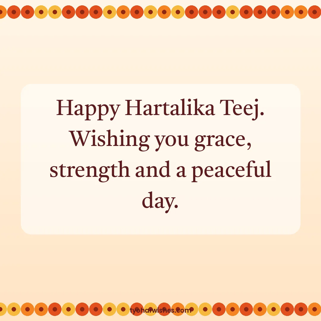 Teej wish image: Happy Hartalika Teej. Wishing you grace, strength and a peaceful day.
