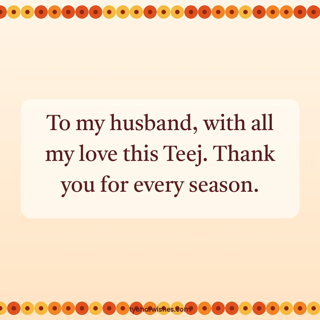 Teej wish image: To my husband, with all my love this Teej. Thank you for every season.