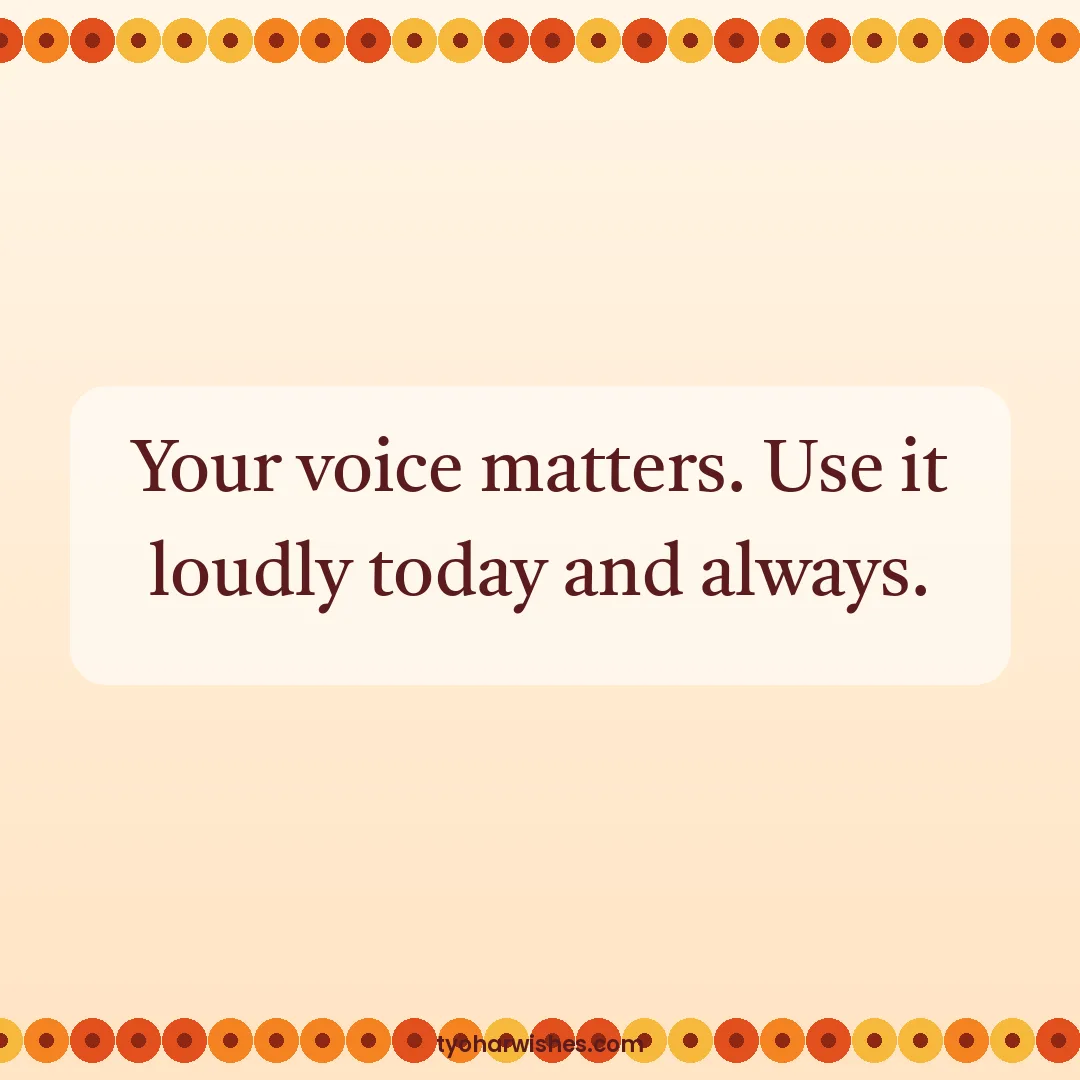 Women's Day wish image: Your voice matters. Use it loudly today and always.